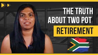 The Truth About the Two Pot Retirement System  South Africa [upl. by Hiltan]