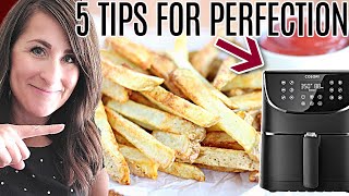 5 Tips for PERFECT Air Fryer French Fries Homemade [upl. by Quintilla441]