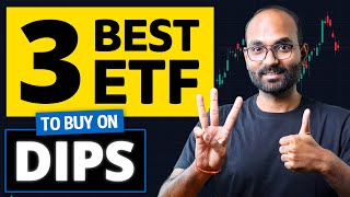 3 Best ETFs To Invest on Dips  Best ETF to Invest for Long Term  Your Everyday Guide [upl. by Eirdua]