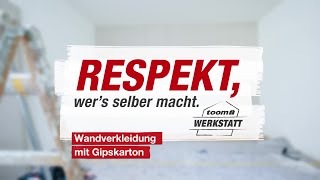 Wandverkleidung mit Gipskarton  toom Werkstatt [upl. by Emmye]