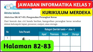 Kunci Jawaban Informatika Kelas 7 Halaman 82 83 Kurikulum Merdeka Aktivitas SKK701 [upl. by Nyladnewg708]