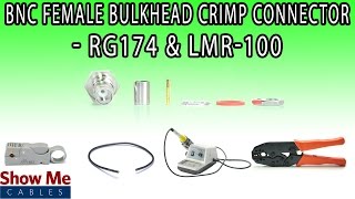 BNC Female Bulkhead Crimp Connector For RG174 amp LMR100  Perfect For DIY Installs [upl. by Fredelia]