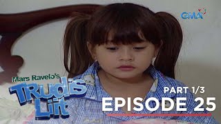 Trudis Liit Trudis nalilito kung sino ang kanyang tunay na ama Full Episode 25  Part 1 [upl. by Shiri]