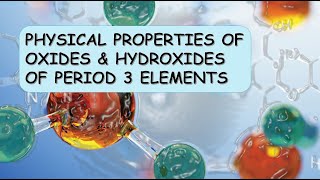 Physical Properties of Oxides and Hydroxides of Period3 Elements [upl. by Carmine]