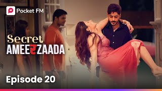 Episode 20  Secret Ameerzaada  Pocket FM [upl. by Nivrehs]