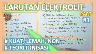 14 LARUTAN ELEKTROLIT Ionisasi kuat lemah non elektrolit  kimia 10 BAKUL PULSA [upl. by Kendrah254]