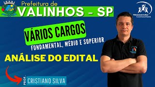 Urgente Edital Concurso Prefeitura de Valinhos  Vários Cargos  Análise do Edital [upl. by Cutler696]