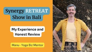 Synergy Retreat Show 2024 · My Experience amp Honest Review [upl. by Nairrod]