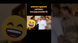 Pak Prabowo ngeprank wartawanshorts [upl. by Werdn142]