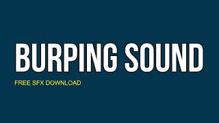 BURP SOUND  Free Sound Effects Download  Cinematic SFX  Funny Burp Sound  Burping Sounds [upl. by Delmar]