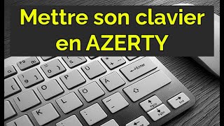 Comment remettre son Clavier en AZERTY sur Windows 10 [upl. by Leahcimnaj]