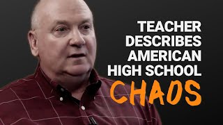 Teacher Describes an American High School quotChaosquot [upl. by Harness]