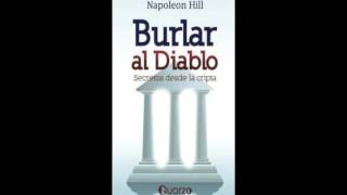 Audiolibro Burlar al diablo  Napoleon Hill parte 6 [upl. by Piggy201]