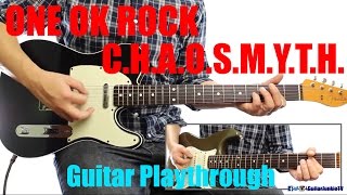 ONE OK ROCK  Chaosmyth Guitar Playthrough Cover By Guitar Junkie TV HD [upl. by Aelanna]