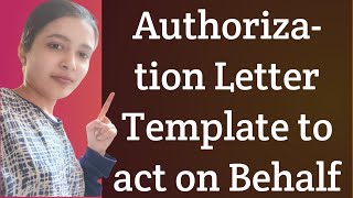 Authorization Letter Template to Act on Behalf [upl. by Behlke]