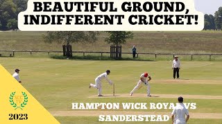 BEAUTIFUL GROUND INDIFFERENT CRICKET Sanderstead vs Hampton Wick Royal Div 3 1st XI [upl. by Gracia160]