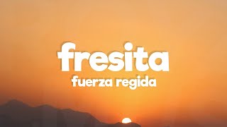 Fuerza Regida – FRESITA Letra ft Bellakath [upl. by Nyladnor]