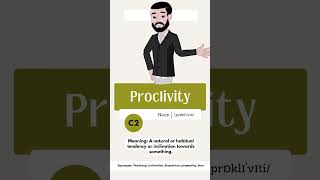 Proclivity Meaning Pronunciation Synonyms proclivity shorts 2024 [upl. by Kehsihba]