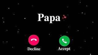 papa ringtone papa [upl. by Eniger]