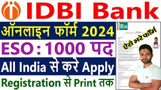 IDBI Bank Form Fill UP 2024  IDBI Bank ESO Online Form 2024  IDBI Bank Online Form Kaise Bhare [upl. by Gardal624]