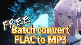 How to batch convert FLAC to MP3 freeware [upl. by Brunella]