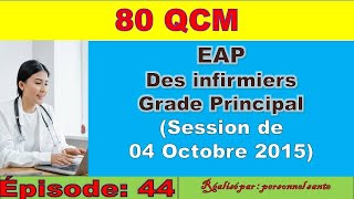 EPISODE 44  80 QCM « EAP des infirmiers » grade principal Echelle 11 [upl. by Bahr230]