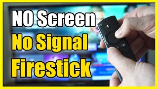 How to Fix No Signal or Black Screen on Amazon Firestick 4k Max Fast Method [upl. by Chui]