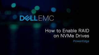 Enable RAID on NVMe drives by using Software RAID on Dell EMC’s 14th generation of PowerEdge servers [upl. by Ayik]