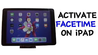 How to Activate FaceTime on iPad  Turn On iPad FaceTime [upl. by Perkin]