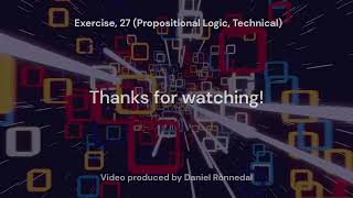 Exercise 27 Propositional Logic Technical [upl. by Felten]