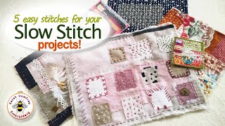 Make beautiful slow stitch projects just using these 5 easy stitches [upl. by Faden347]