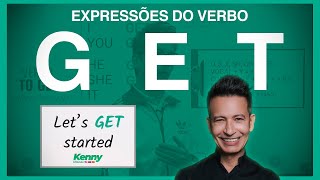 Verbo Get Os principais usos do verbo e como usar [upl. by Gregg]