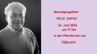 Beerdingsfeier von Felix Dapoz Toblach 2462024 17 Uhr [upl. by Ahsoyek170]