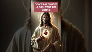 DIS CES 04 CHOSES À DIEU CHAQUE JOURparolededieu benedictiondélivrance prieredumatinfoienchrist [upl. by Anavrin210]