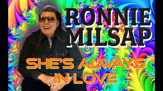 Ronnie Milsap  Shes Always In Love [upl. by Eymaj448]