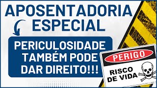 Aposentadoria Especial por Periculosidade O Segredo para uma Aposentadoria Tranquila [upl. by Lessig]