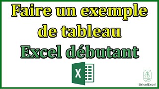 Comment faire un exemple de tableau excel débutant [upl. by Blaire]