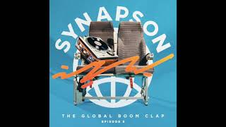 Synapson  The Global Boom Clap 9 [upl. by Shirk109]