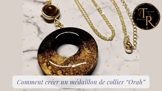 380 Comment créer son médaillon de collier quotOrahquot [upl. by Menon]