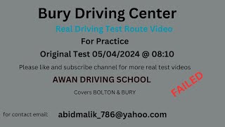 Bury Driving Test Center Real Test Route for 5 April 2024  0810 with test result and faults [upl. by Filmer]