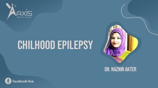 Childhood Epilepsy [upl. by Aivek]