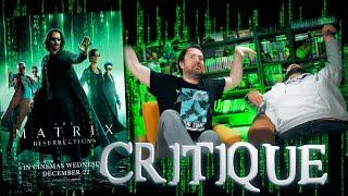 CRITIQUE  MATRIX RESURRECTIONS avec et sans spoilers [upl. by Ilyk]