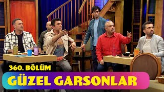 Güzel Garsonlar  360 Bölüm Güldür Güldür Show [upl. by Annet]