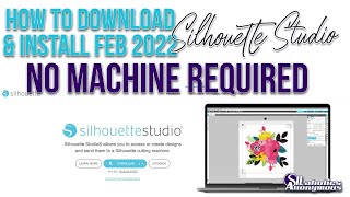 How to Download and Install the FREE Version of Silhouette Studio 2022 Update [upl. by Vas]