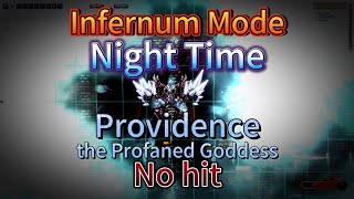 【Terraria】Calamity Infernum Mode v19 Night TimequotProvidence the Profaned Goddess“No hit [upl. by Shandie675]