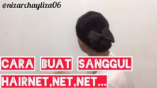 CARA BUAT SANGGUL HAIR NET NET NET [upl. by Laon731]