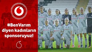 BenVarım diyen kadınların sponsoruyuz [upl. by Itsyrk]