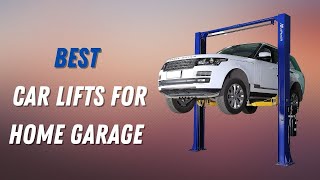 5 Best Car Lifts for Home Garage [upl. by Yrennalf590]