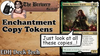 Yenna Redtooth Regent  Enchantment Copy Tokens  The Brewery S10E22 [upl. by Kalasky]