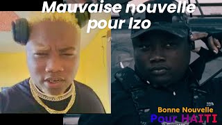 MAUVAISE NOUVELLE POUR IZO BONNE NOUVELLE POUR HAITI [upl. by Eniowtna776]